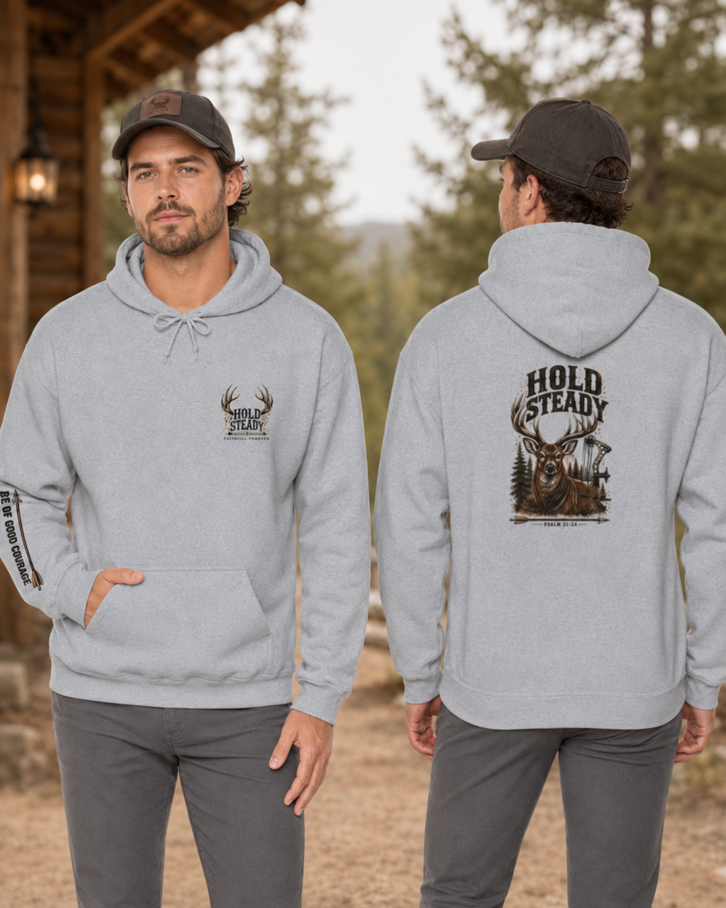 Hold Steady Hunting Hoodie Sweatshirt | Be of Good Courage | Psalm 31:24
