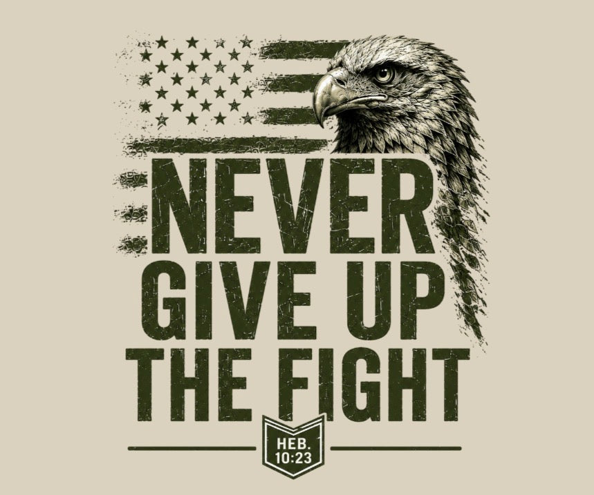 Never Give Up The Fight Hoodie Sweatshirt –  "Hold Fast" Eagle American Flag Pullover/ Hebrews 10:23