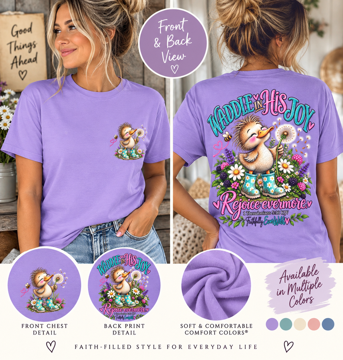 Waddle in His Joy Comfort Colors® Faith Tee | 1 Thessalonians 5:16 KJV