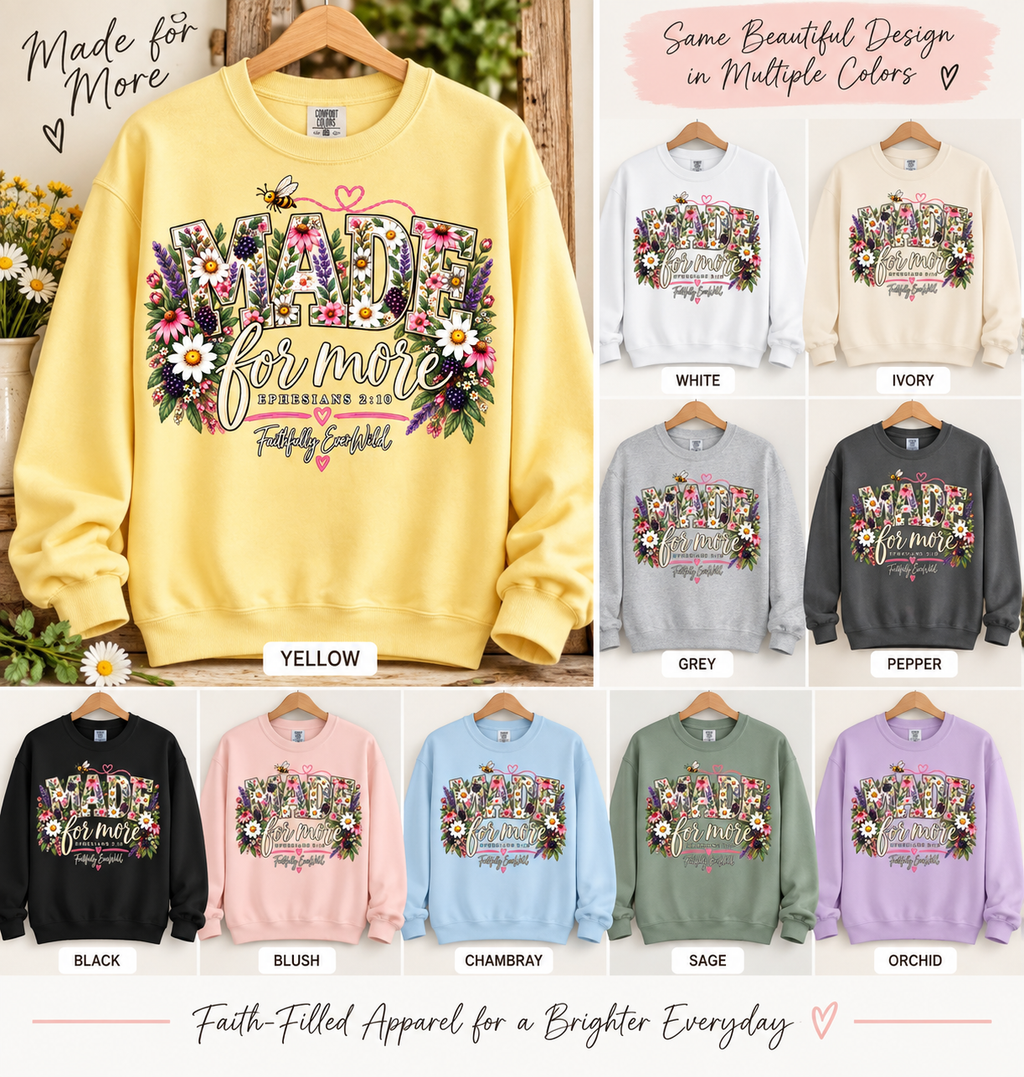 Made for More Lightweight Crewneck Sweatshirt | Ephesians 2:10