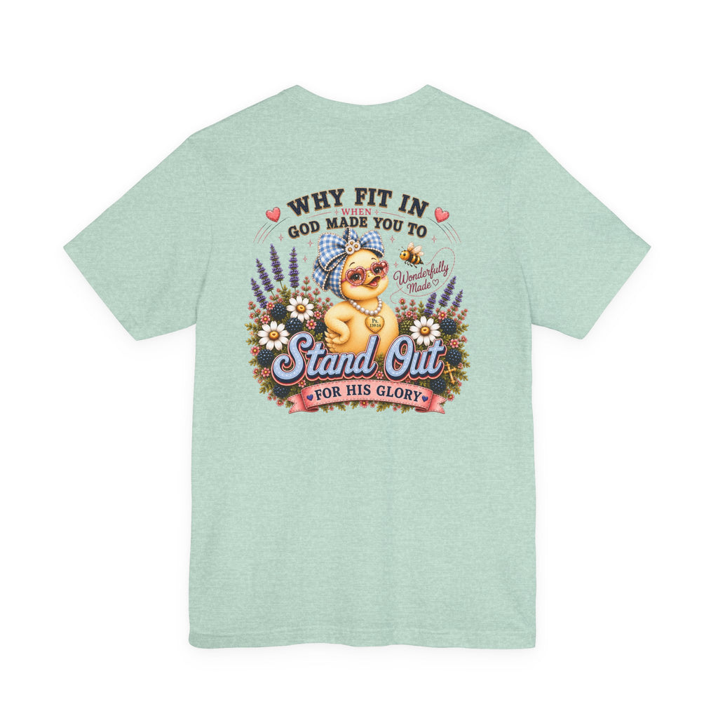 Made to Stand Out Duck Tee | Faith-Inspired Boutique T-Shirt | Faithfully Everwild