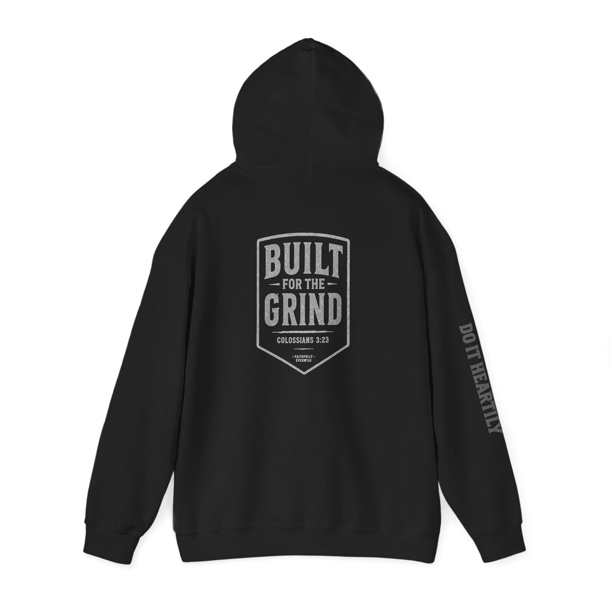 Built for the Grind Hoodie Sweatshirt| Colossians 3:23 | Men’s Christian Workwear