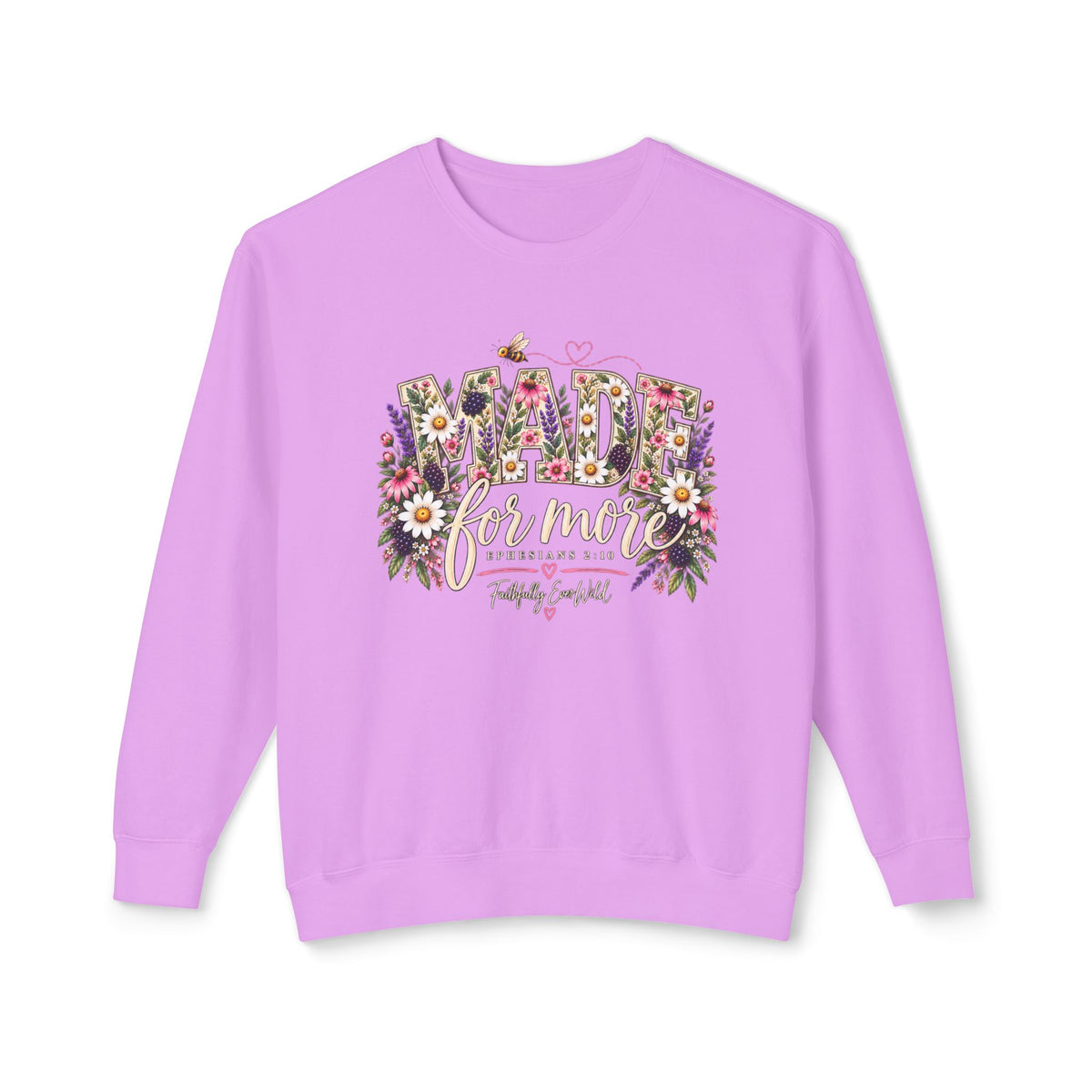 Made for More Lightweight Crewneck Sweatshirt | Ephesians 2:10
