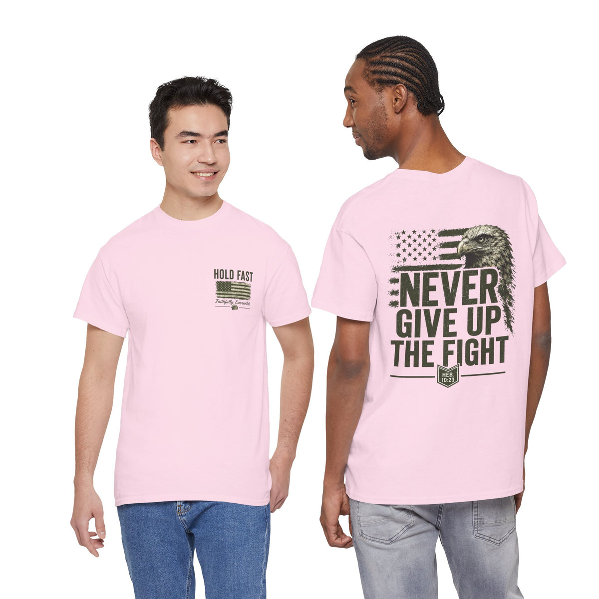 Never Give Up the Fight – Hold Fast Men’s Graphic Tee – Hebrews 10:23