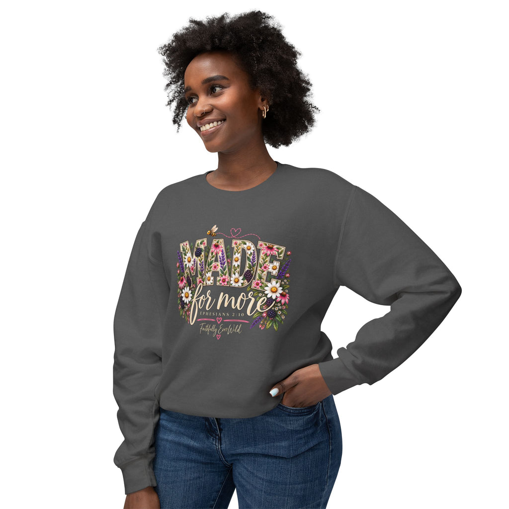 Made for More Lightweight Crewneck Sweatshirt | Ephesians 2:10