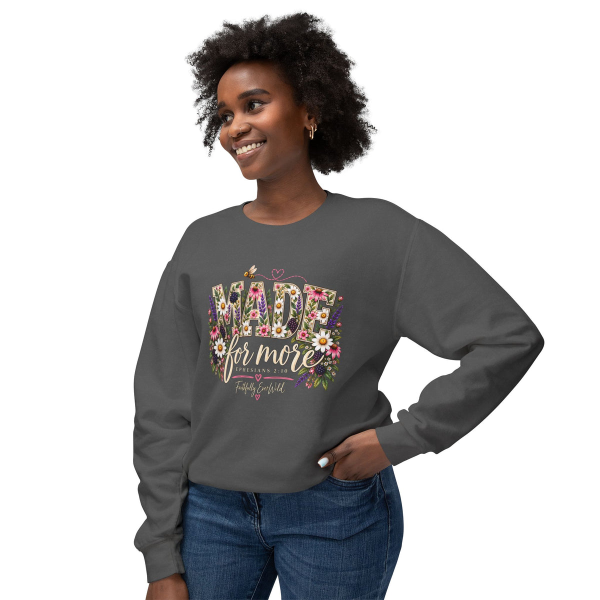 Made for More Lightweight Crewneck Sweatshirt | Ephesians 2:10