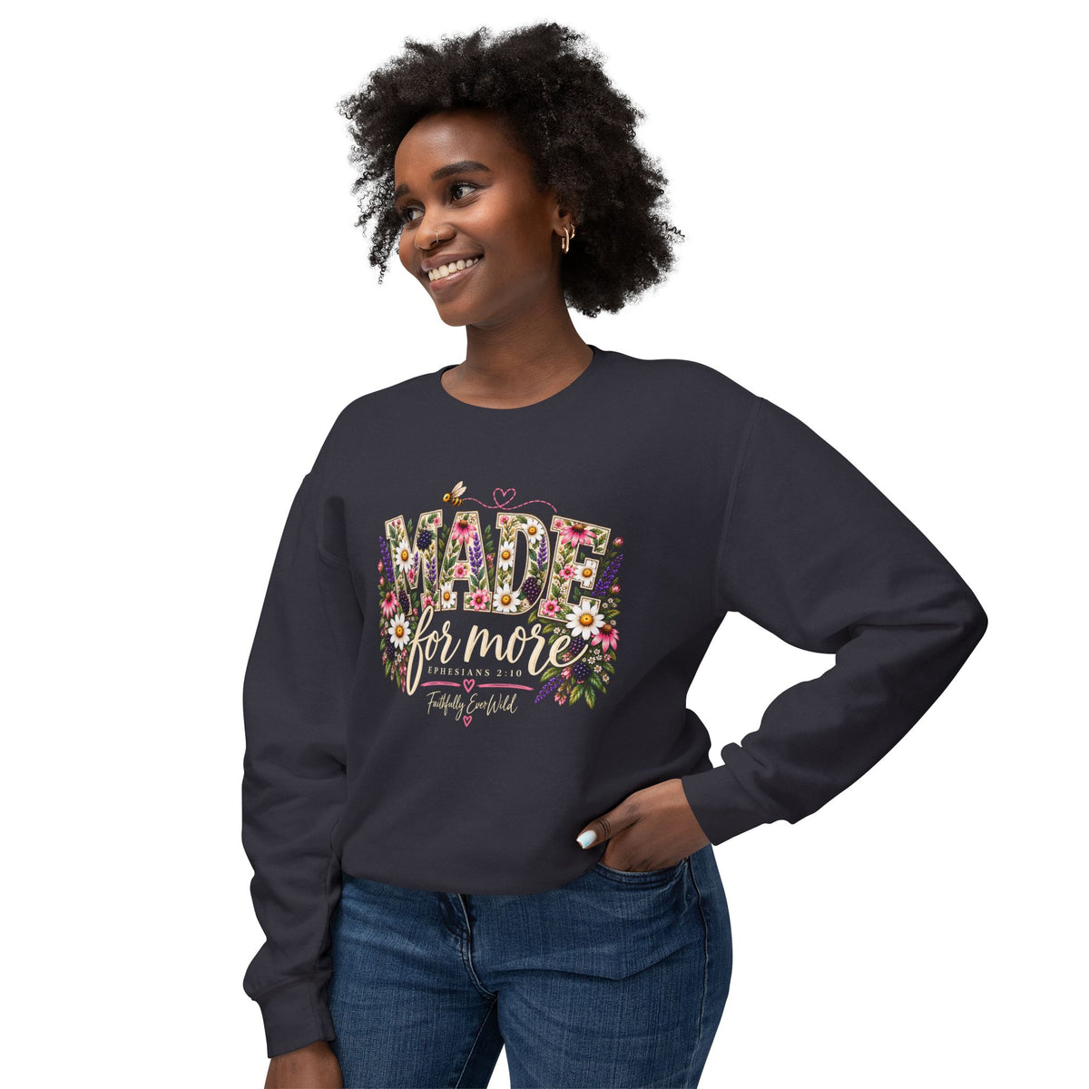 Made for More Lightweight Crewneck Sweatshirt | Ephesians 2:10