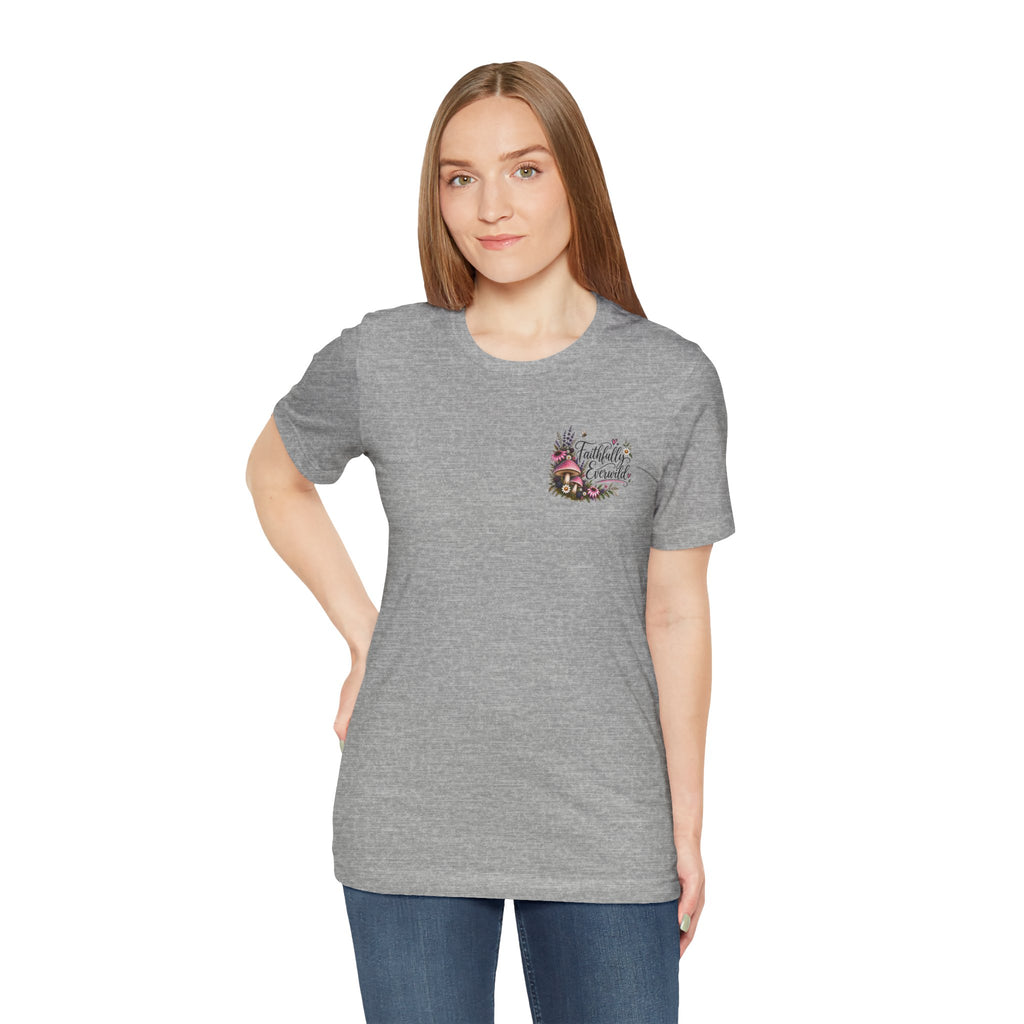 Mushrooms Can Grow Through The Mess Tee | Romans 5:3-4 Faith Shirt