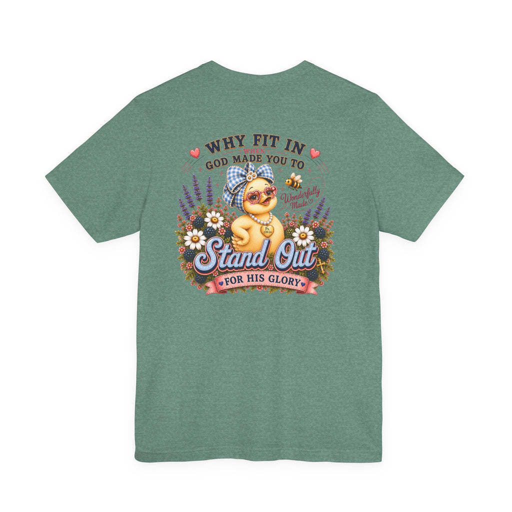 Made to Stand Out Duck Tee | Faith-Inspired Boutique T-Shirt | Faithfully Everwild