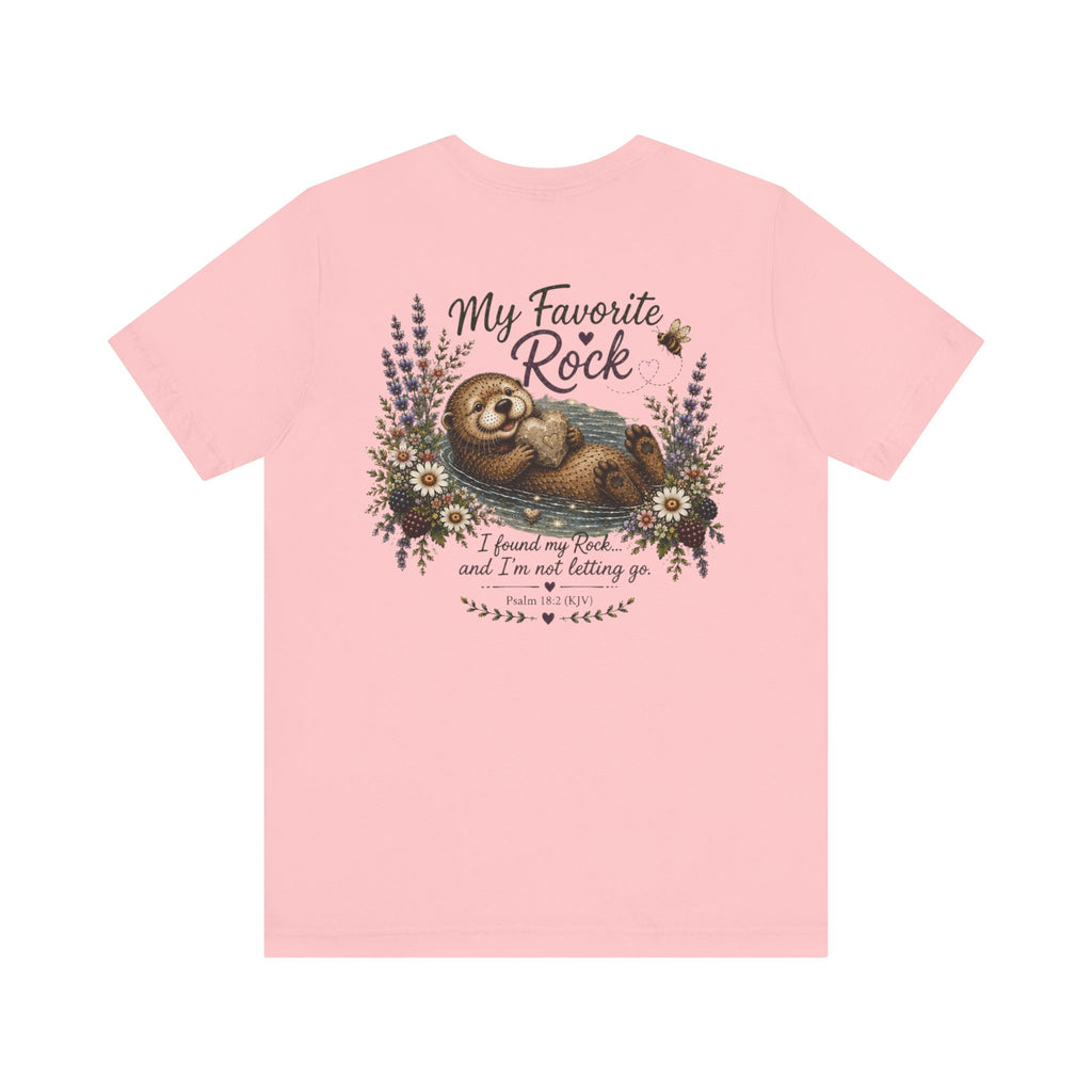 My Favorite Rock Otter Faith Shirt – Psalm 18:2 KJV