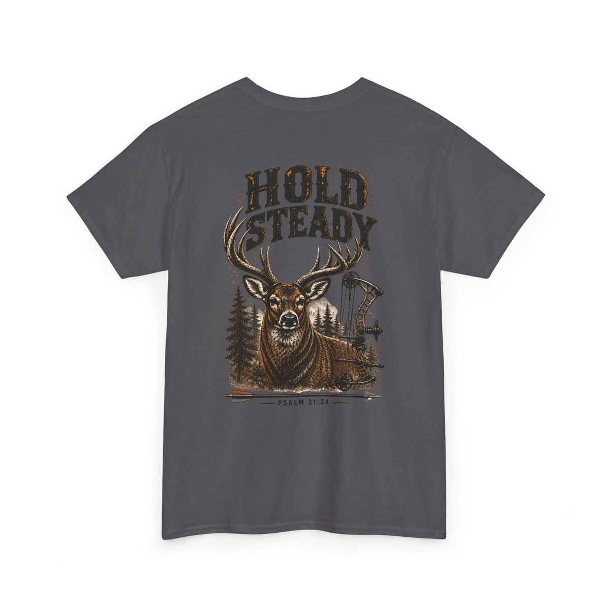 Hold Steady Bow Hunting Tee | Psalm 31:24