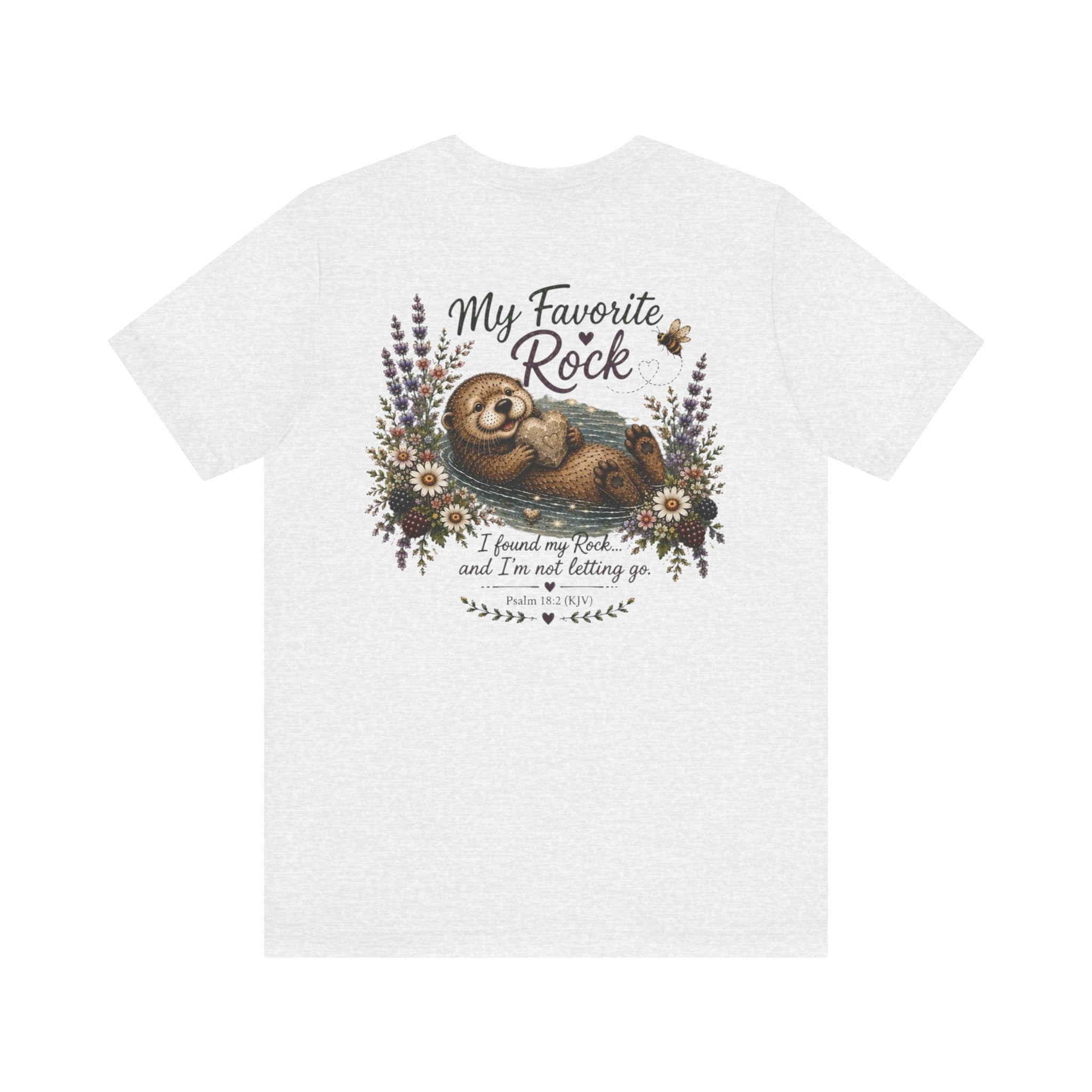 My Favorite Rock Otter Faith Shirt – Psalm 18:2 KJV