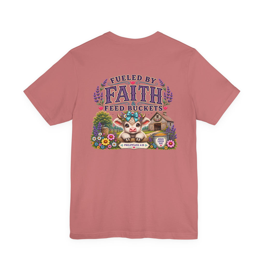 Fueled by Faith & Feed Buckets Tee-Philippians 4:19
