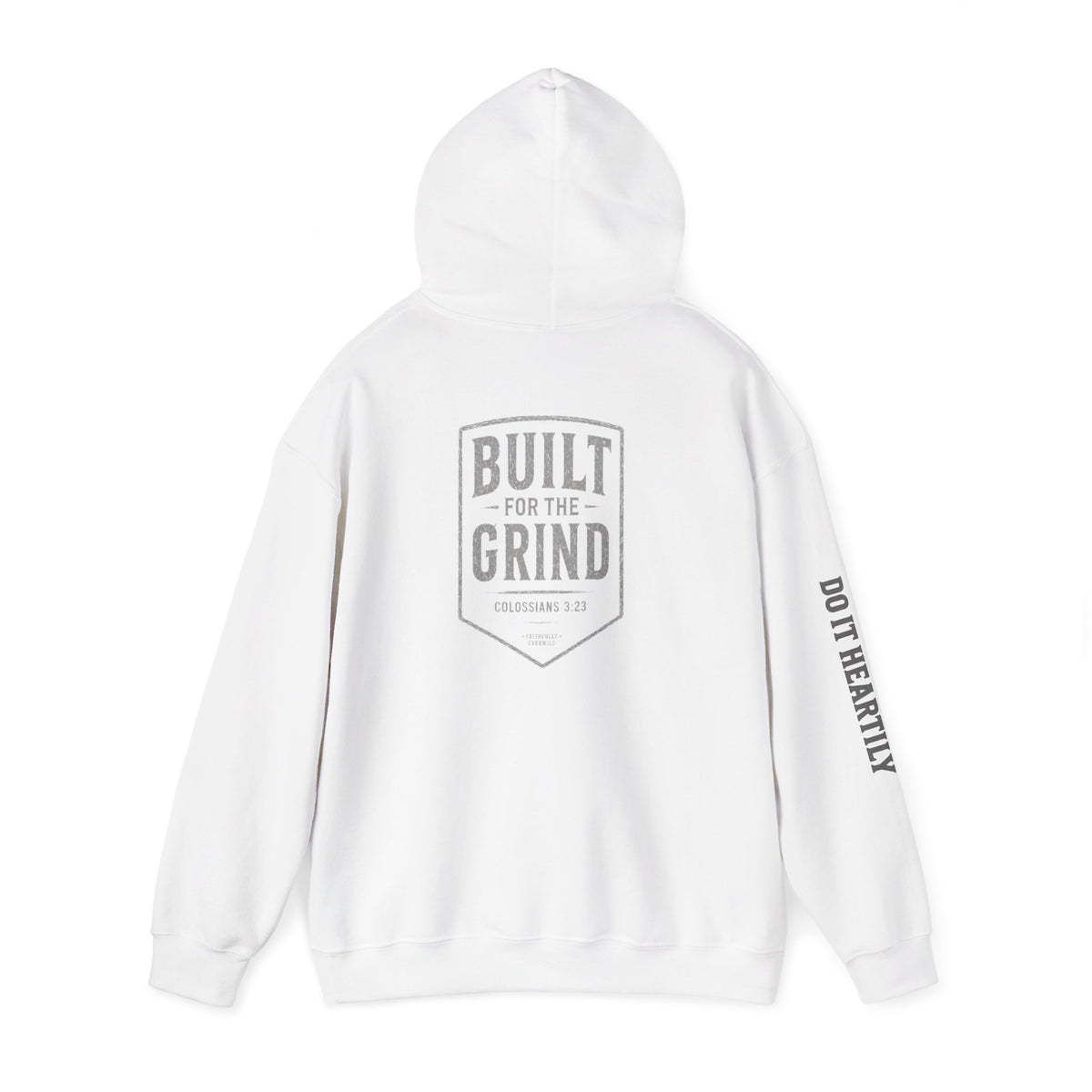 Built for the Grind Hoodie Sweatshirt| Colossians 3:23 | Men’s Christian Workwear