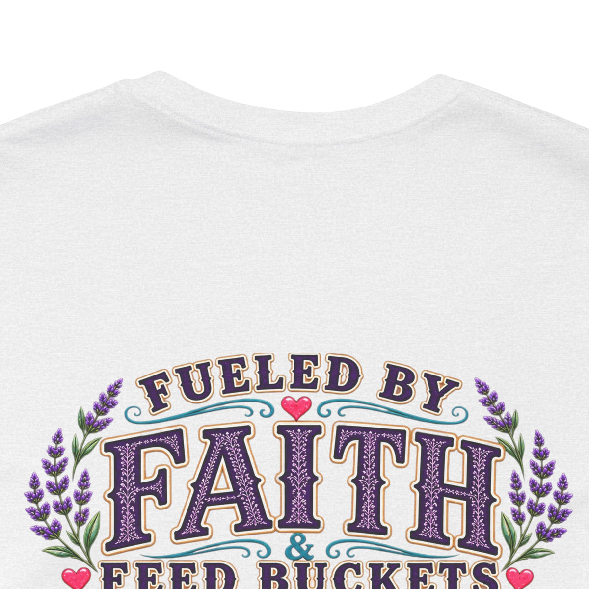 Fueled by Faith & Feed Buckets Tee-Philippians 4:19