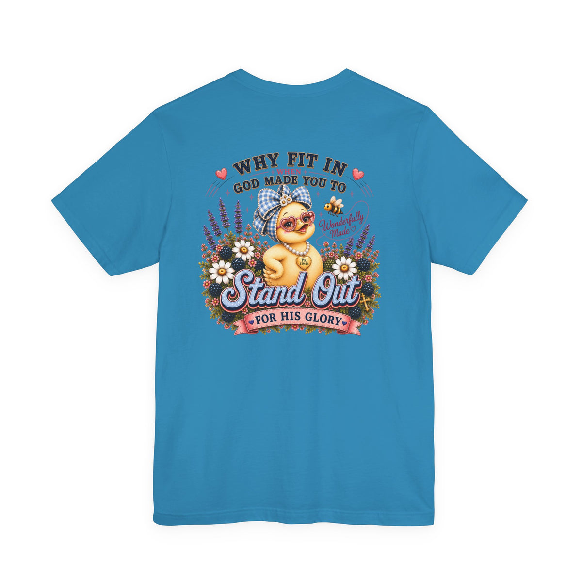 Made to Stand Out Duck Tee | Faith-Inspired Boutique T-Shirt | Faithfully Everwild