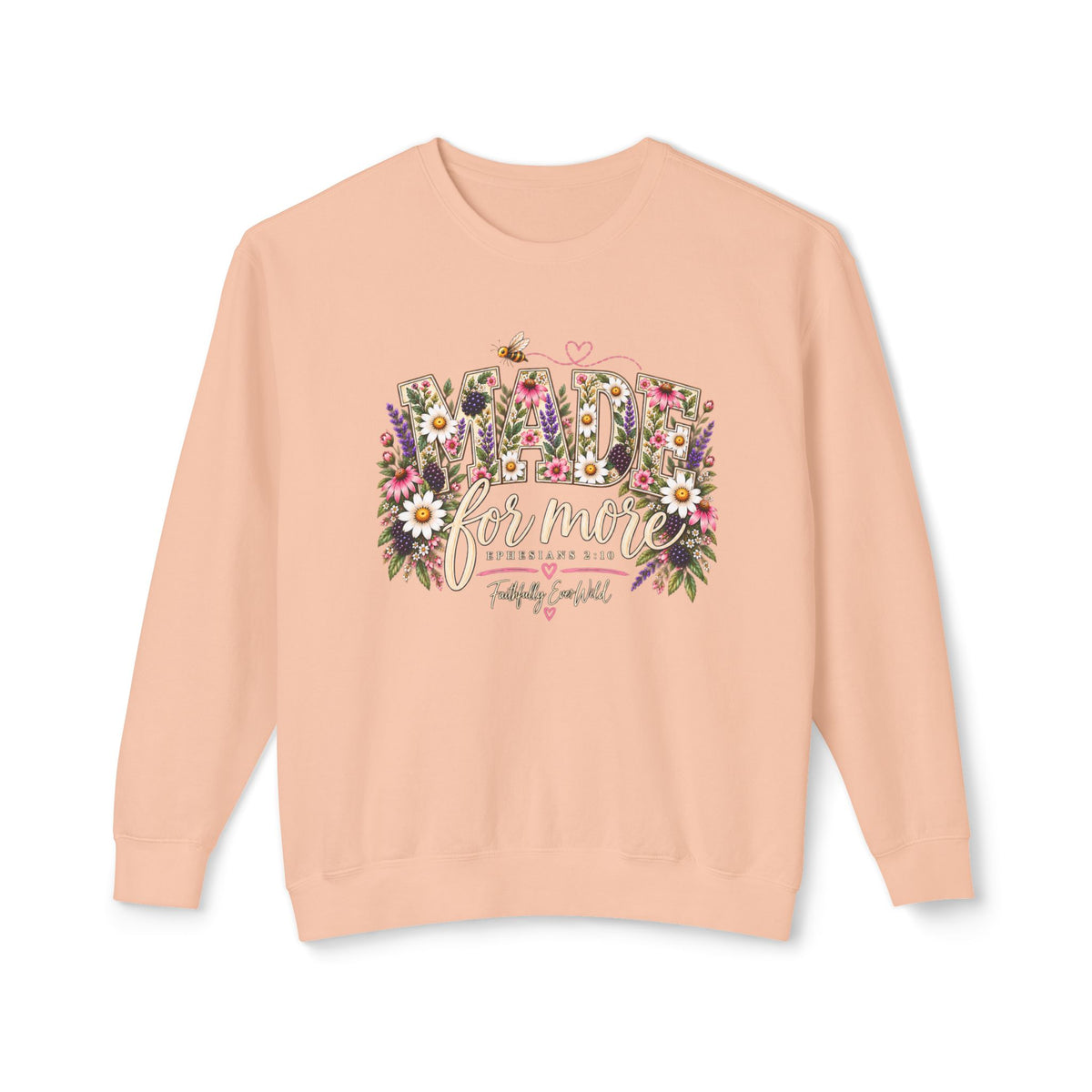 Made for More Lightweight Crewneck Sweatshirt | Ephesians 2:10