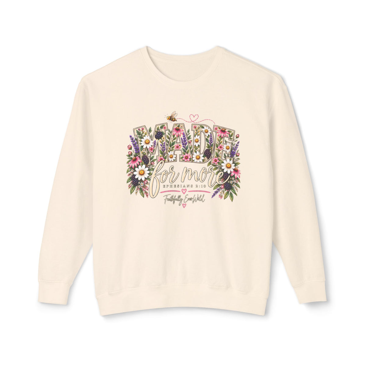 Made for More Lightweight Crewneck Sweatshirt | Ephesians 2:10