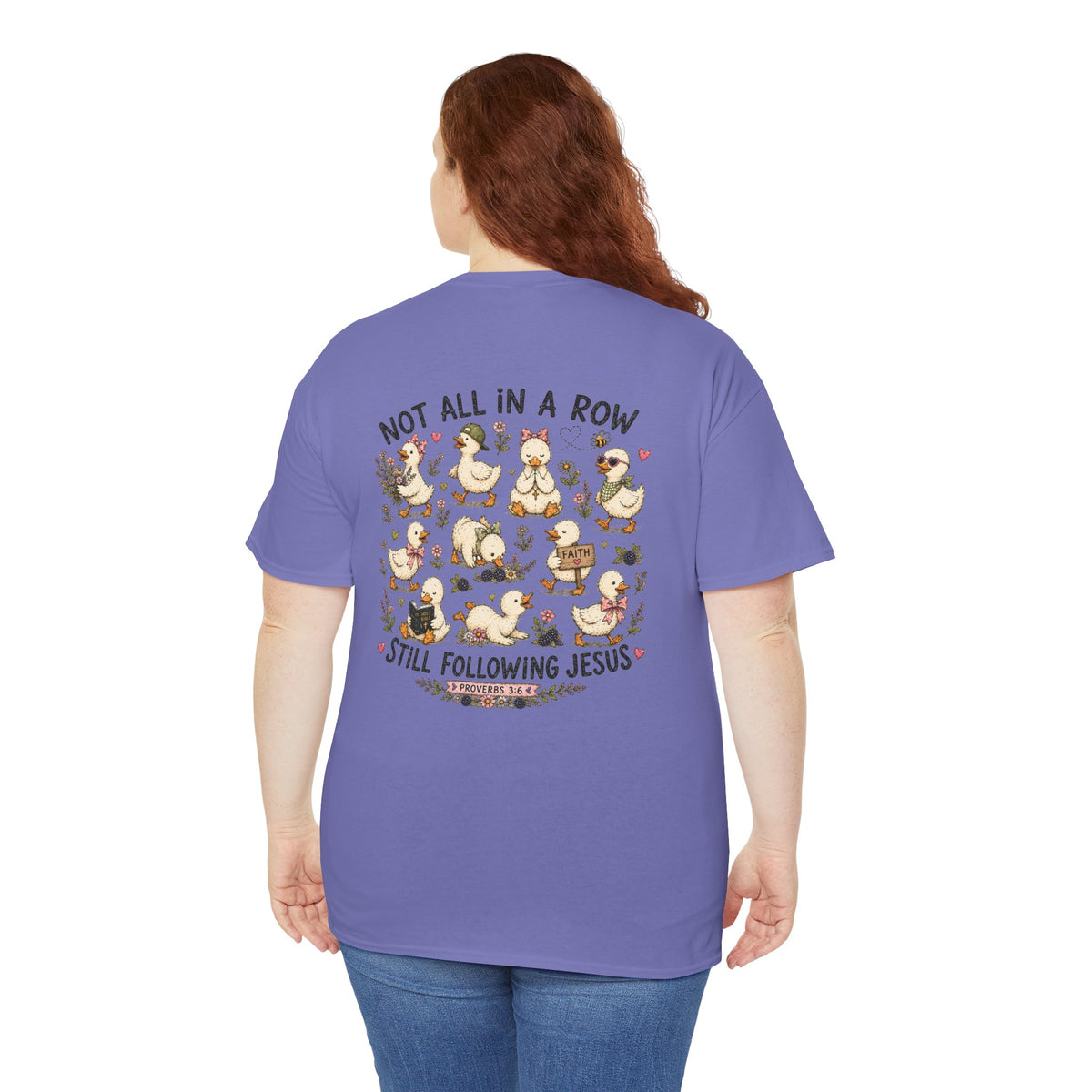 Not All in a Row, Still Following Jesus Duck T-Shirt