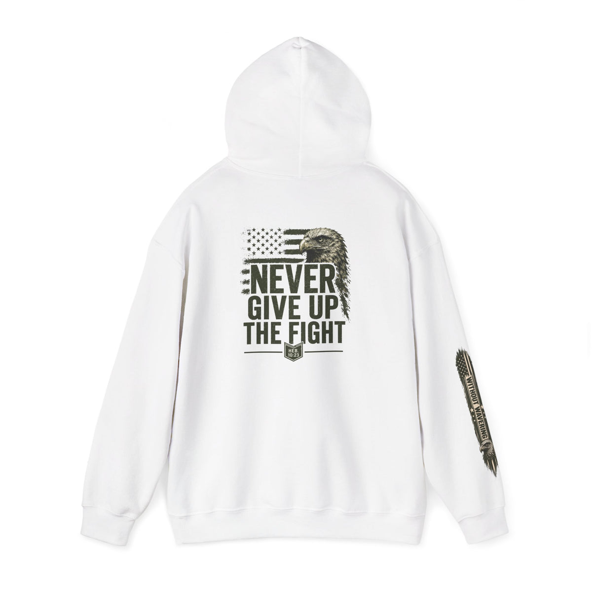 Never Give Up The Fight Hoodie Sweatshirt –  "Hold Fast" Eagle American Flag Pullover/ Hebrews 10:23