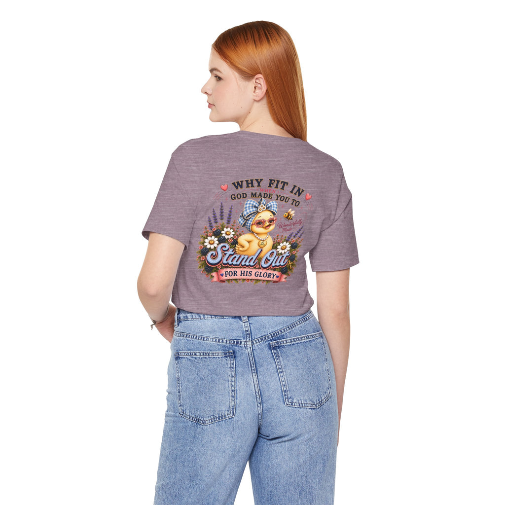 Made to Stand Out Duck Tee | Faith-Inspired Boutique T-Shirt | Faithfully Everwild