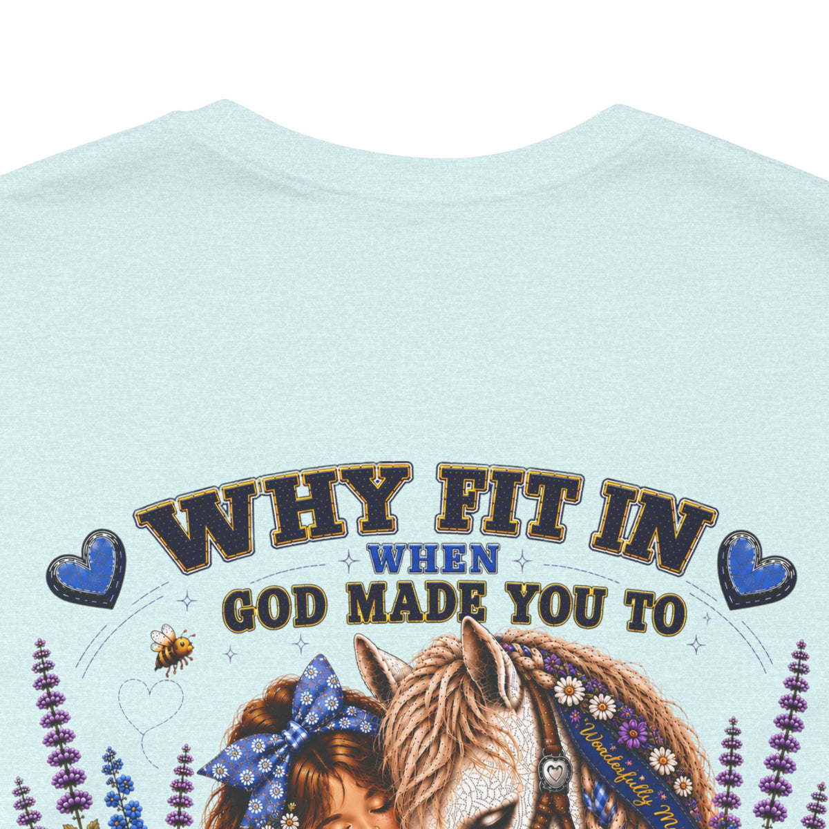 Wonderfully Made • Stand Out for His Glory Horse Tee | Psalm 139:14