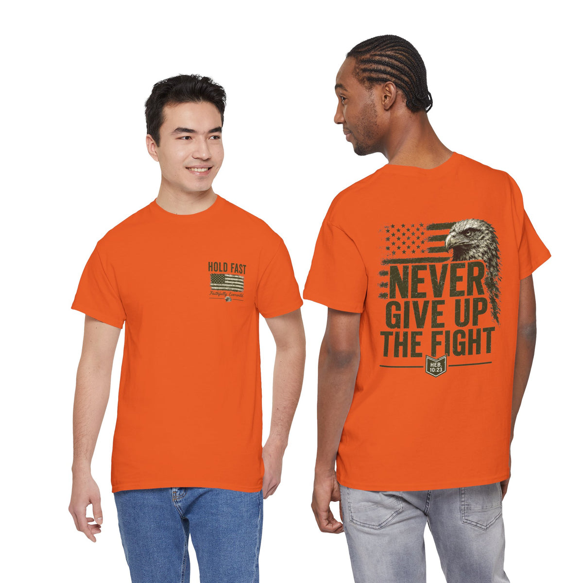 Never Give Up the Fight – Hold Fast Men’s Graphic Tee – Hebrews 10:23