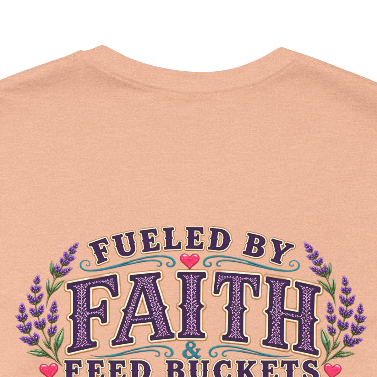 Fueled by Faith & Feed Buckets Tee-Philippians 4:19