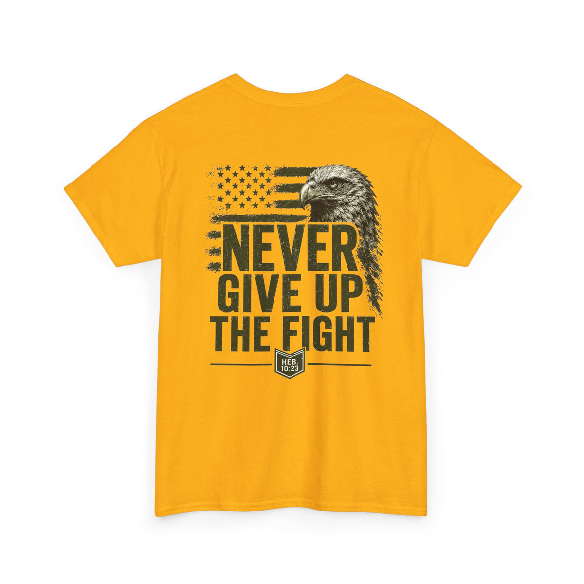 Never Give Up the Fight – Hold Fast Men’s Graphic Tee – Hebrews 10:23