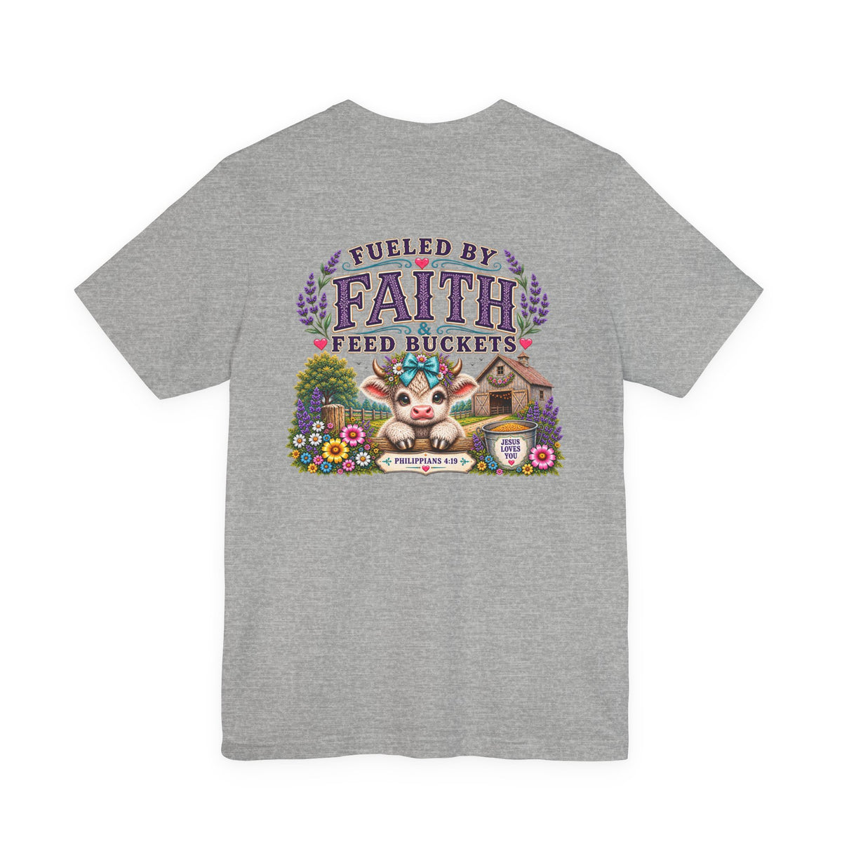 Fueled by Faith & Feed Buckets Tee-Philippians 4:19