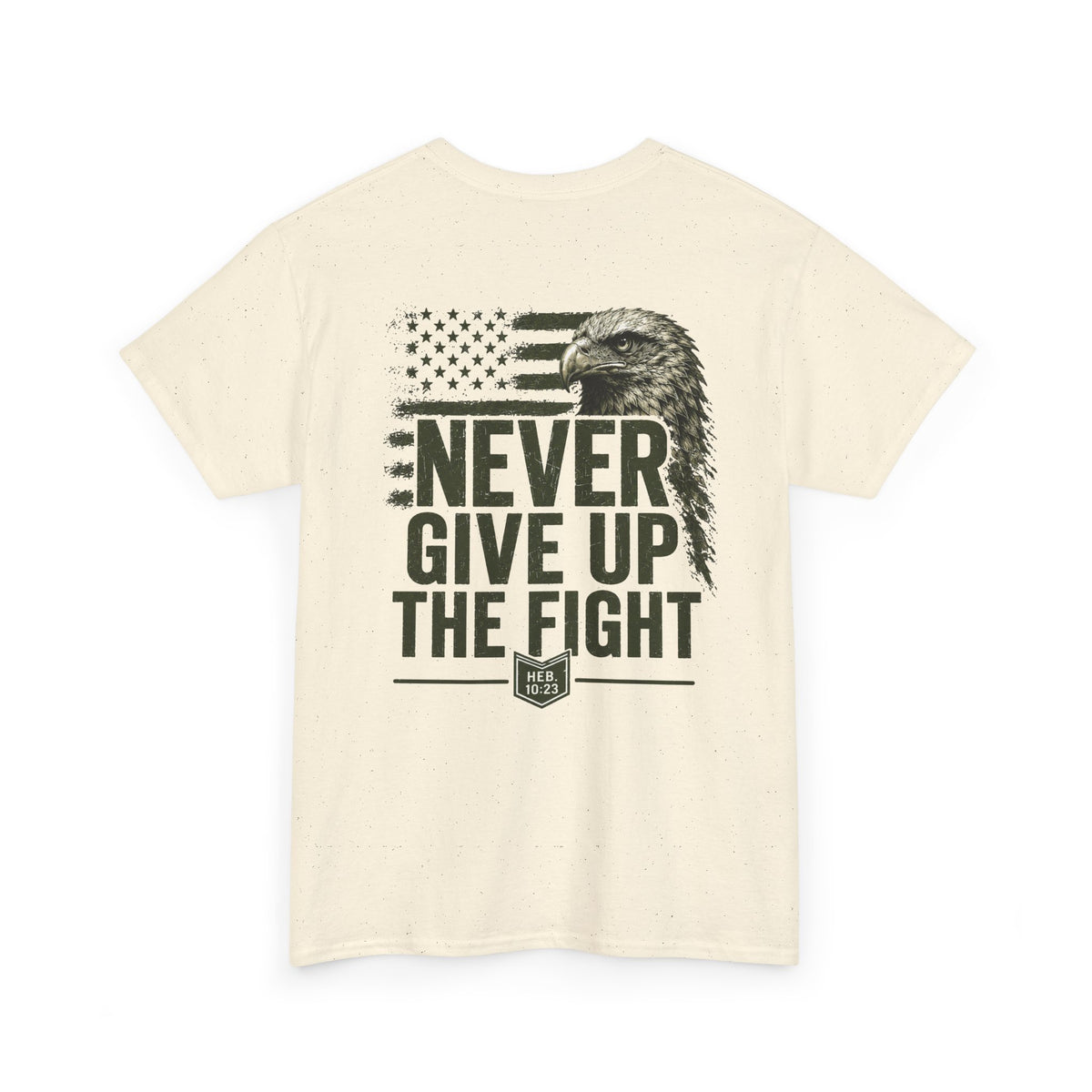 Never Give Up the Fight – Hold Fast Men’s Graphic Tee – Hebrews 10:23