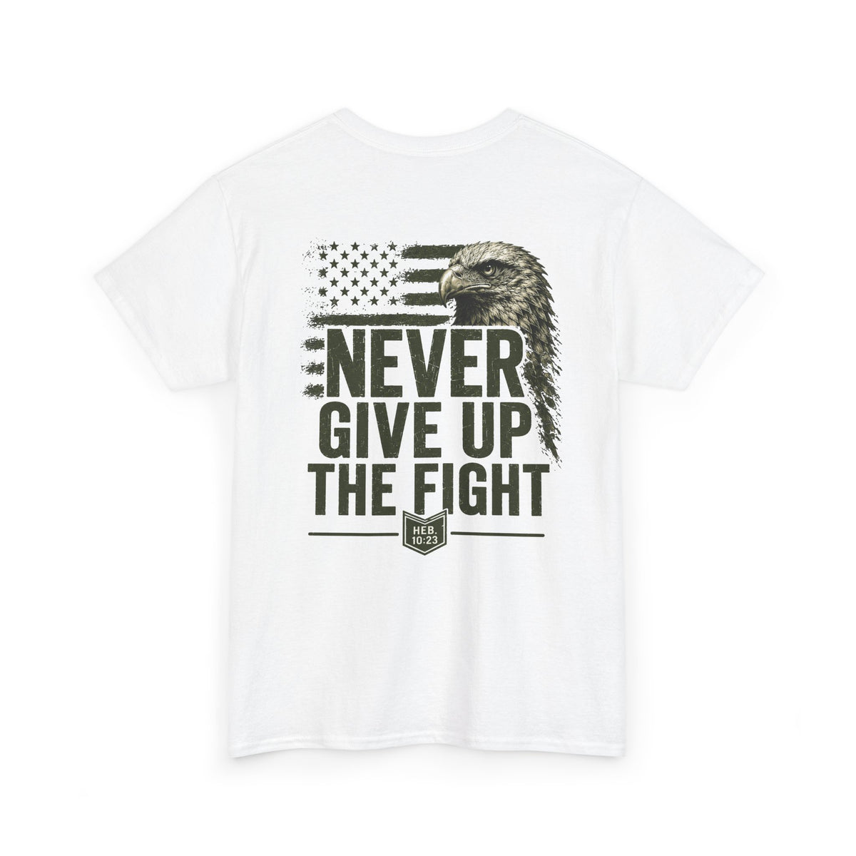 Never Give Up the Fight – Hold Fast Men’s Graphic Tee – Hebrews 10:23
