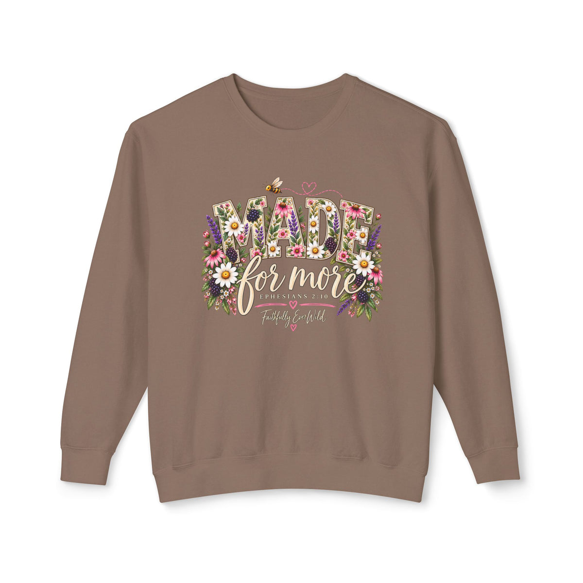 Made for More Lightweight Crewneck Sweatshirt | Ephesians 2:10