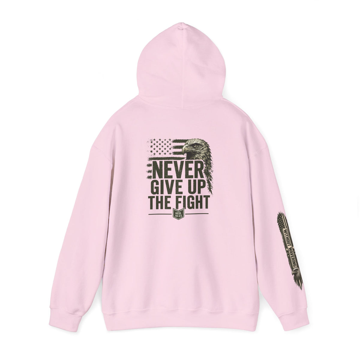 Never Give Up The Fight Hoodie Sweatshirt –  "Hold Fast" Eagle American Flag Pullover/ Hebrews 10:23