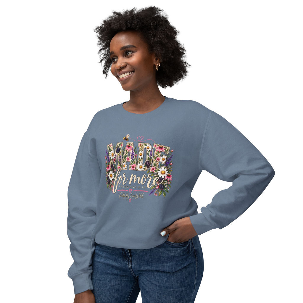 Made for More Lightweight Crewneck Sweatshirt | Ephesians 2:10
