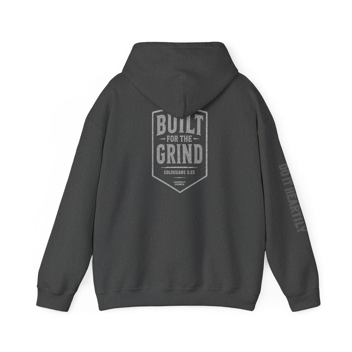 Built for the Grind Hoodie Sweatshirt| Colossians 3:23 | Men’s Christian Workwear
