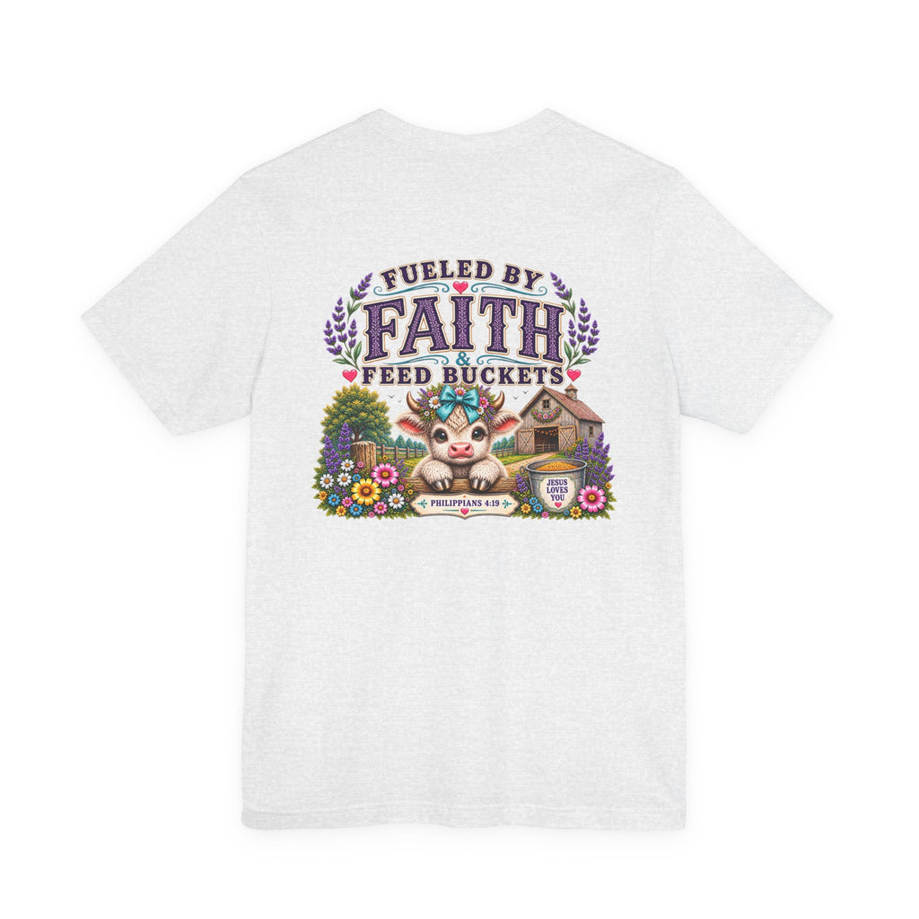 Fueled by Faith & Feed Buckets Tee-Philippians 4:19
