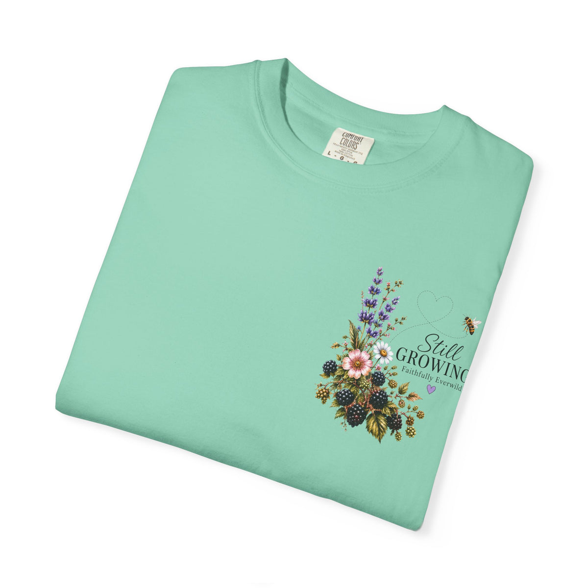 Still Growing Wheelbarrow Floral T-shirt | Faith Philippians Scripture