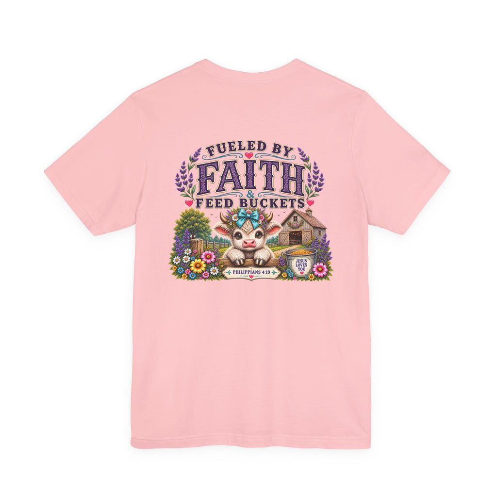 Fueled by Faith & Feed Buckets Tee-Philippians 4:19