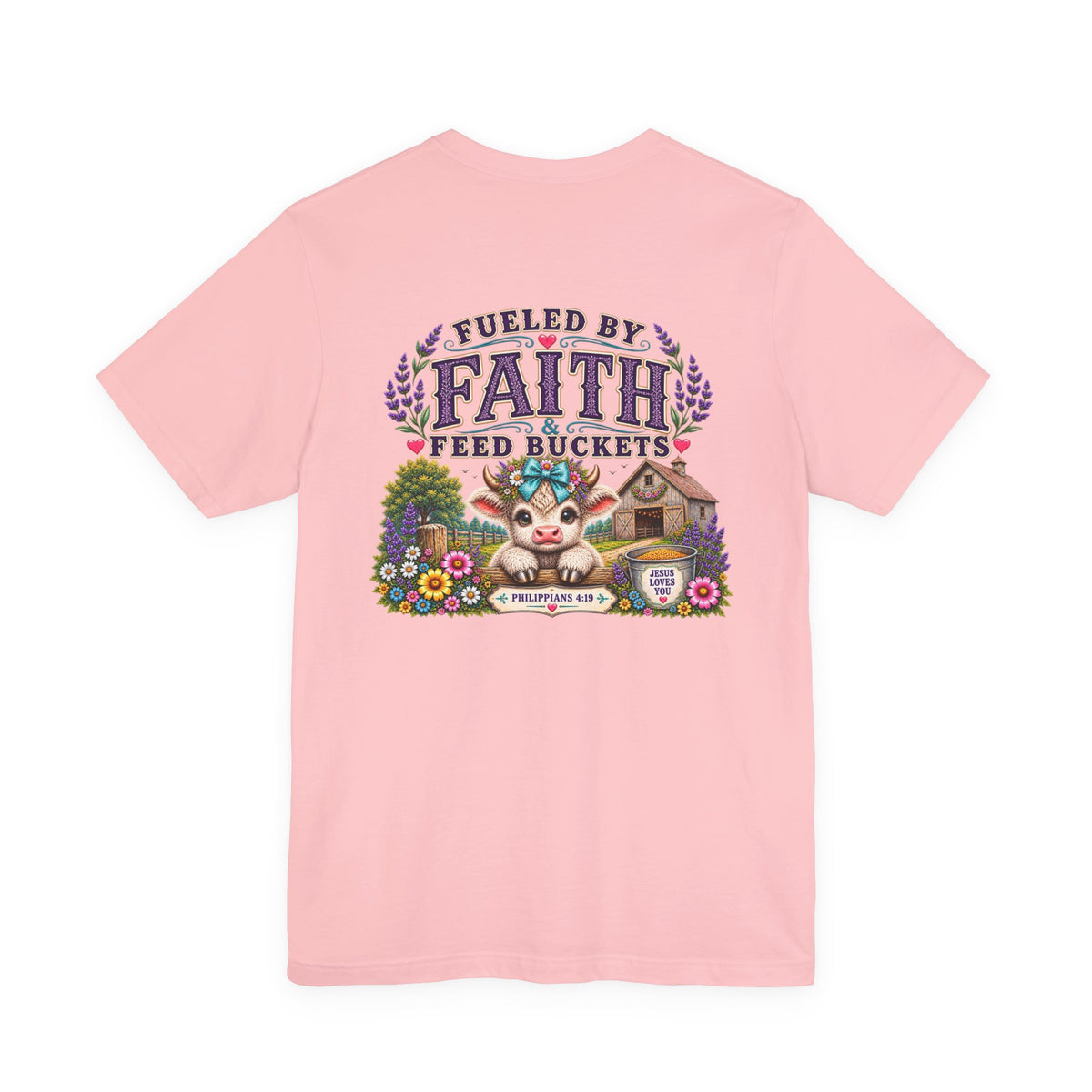 Fueled by Faith & Feed Buckets Tee-Philippians 4:19