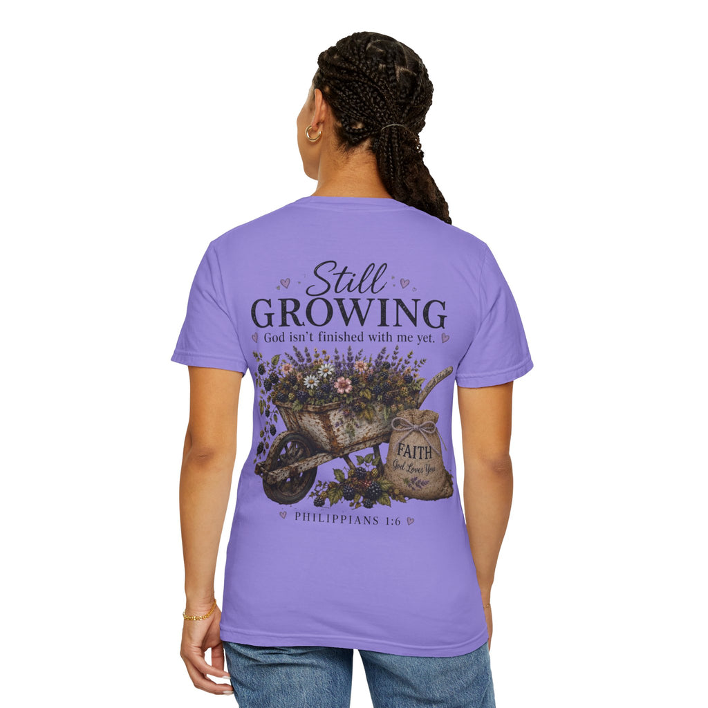 Still Growing Wheelbarrow Floral T-shirt | Faith Philippians Scripture