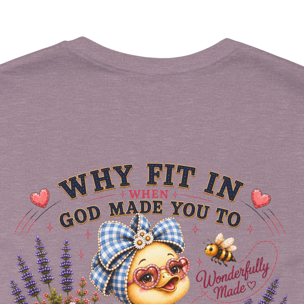 Made to Stand Out Duck Tee | Faith-Inspired Boutique T-Shirt | Faithfully Everwild