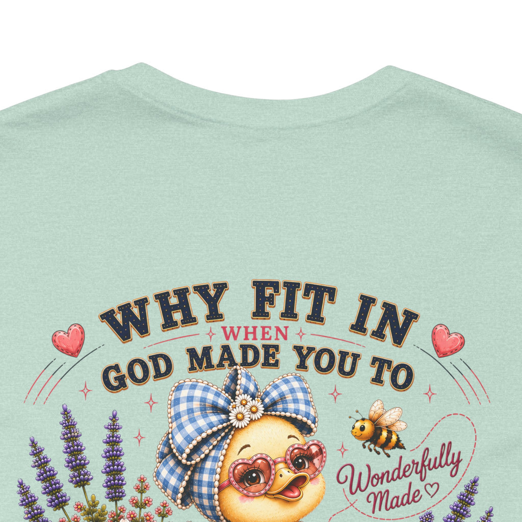 Made to Stand Out Duck Tee | Faith-Inspired Boutique T-Shirt | Faithfully Everwild