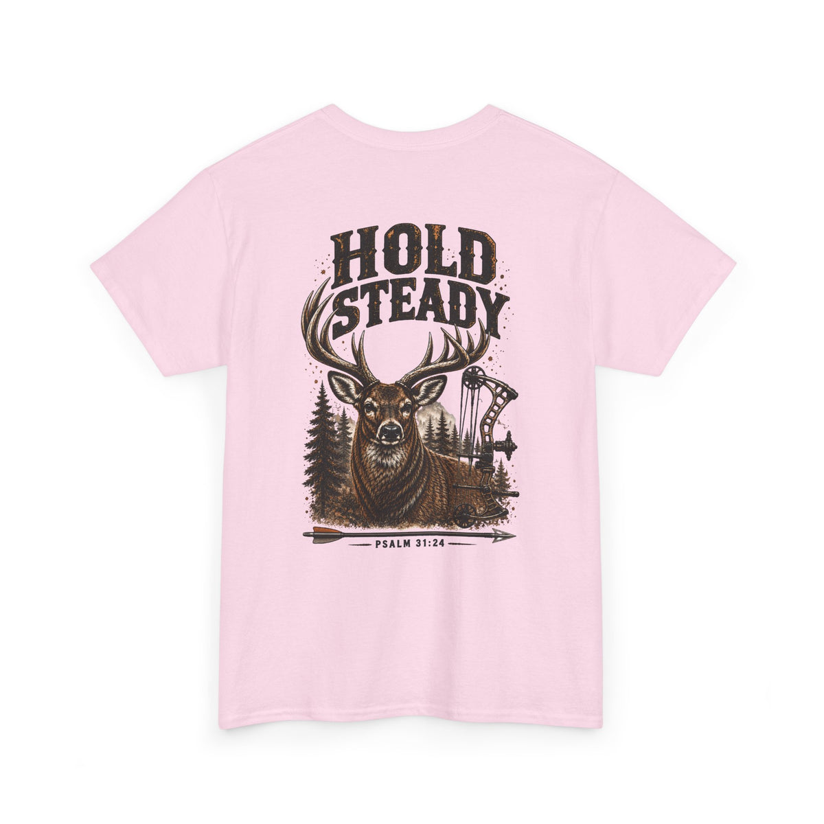 Hold Steady Bow Hunting Tee | Psalm 31:24