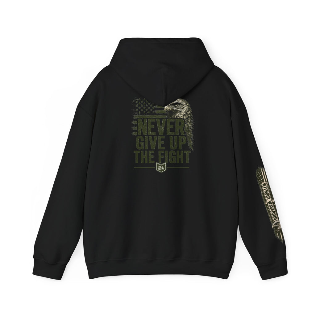 Never Give Up The Fight Hoodie Sweatshirt –  "Hold Fast" Eagle American Flag Pullover/ Hebrews 10:23