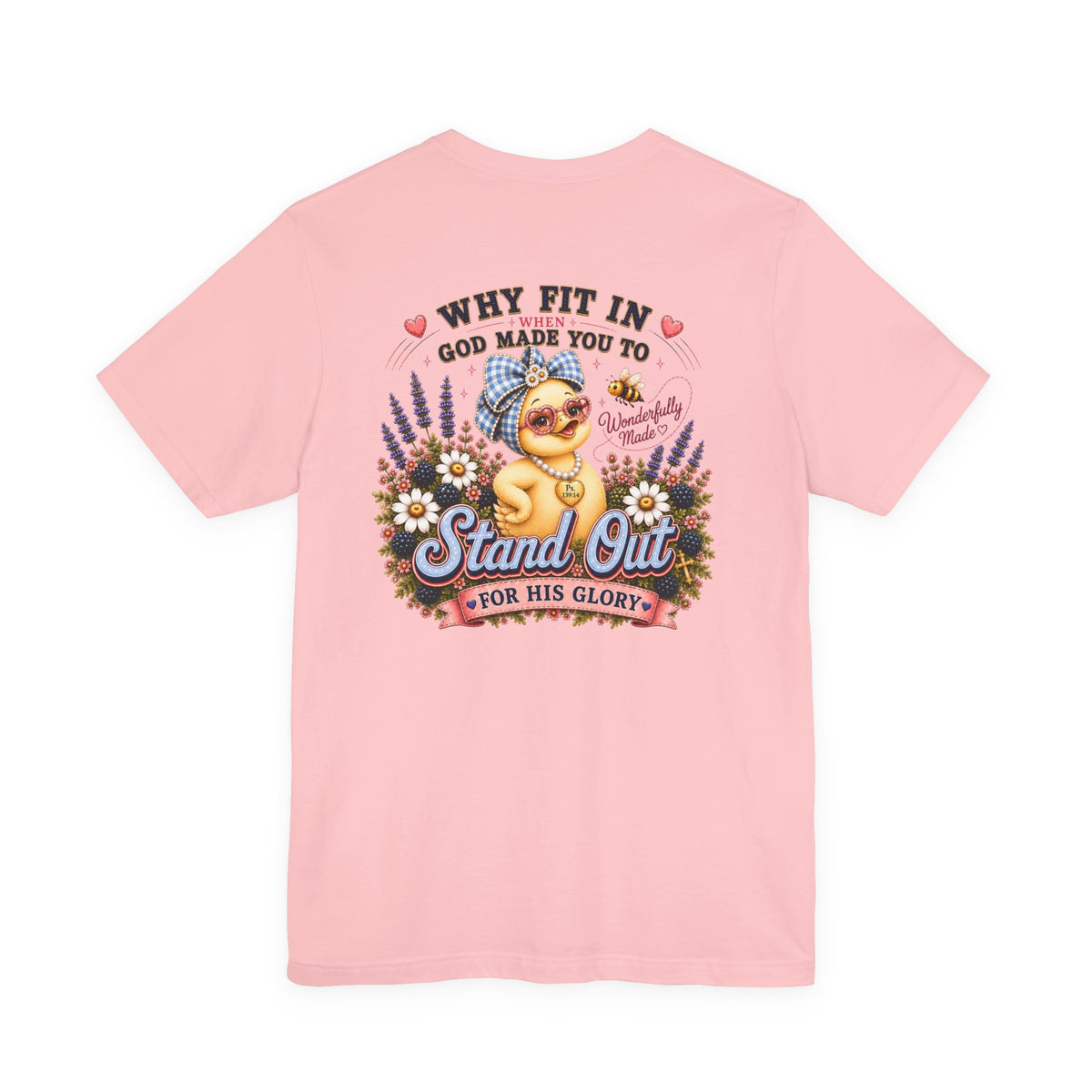 Made to Stand Out Duck Tee | Faith-Inspired Boutique T-Shirt | Faithfully Everwild