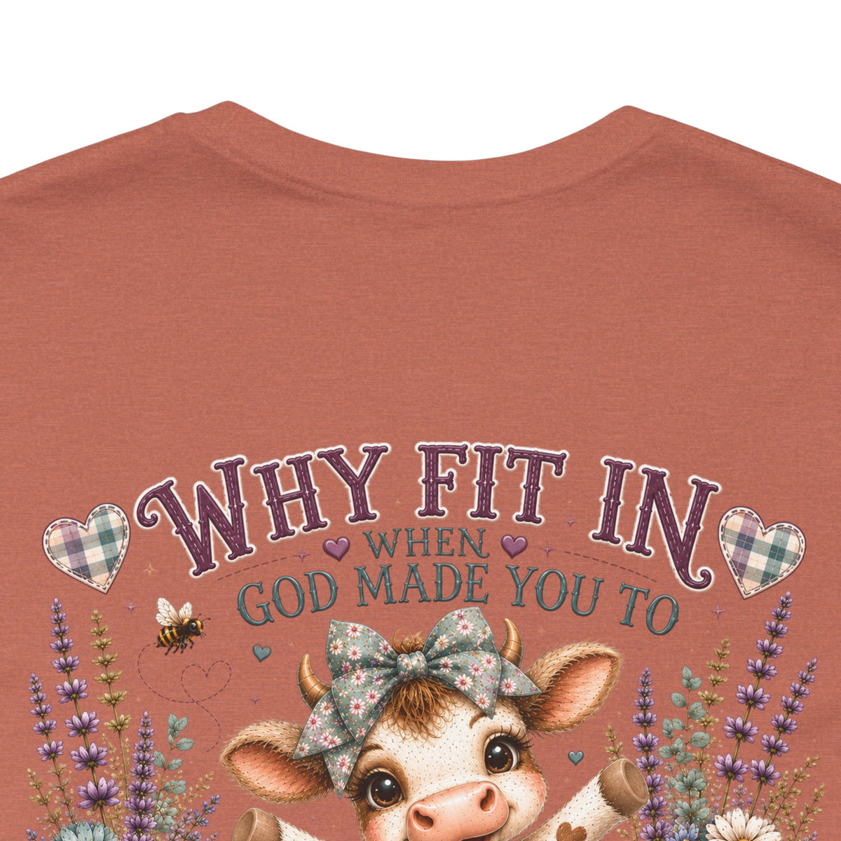 Why Fit In? God Made You to Stand Out Faith Tee