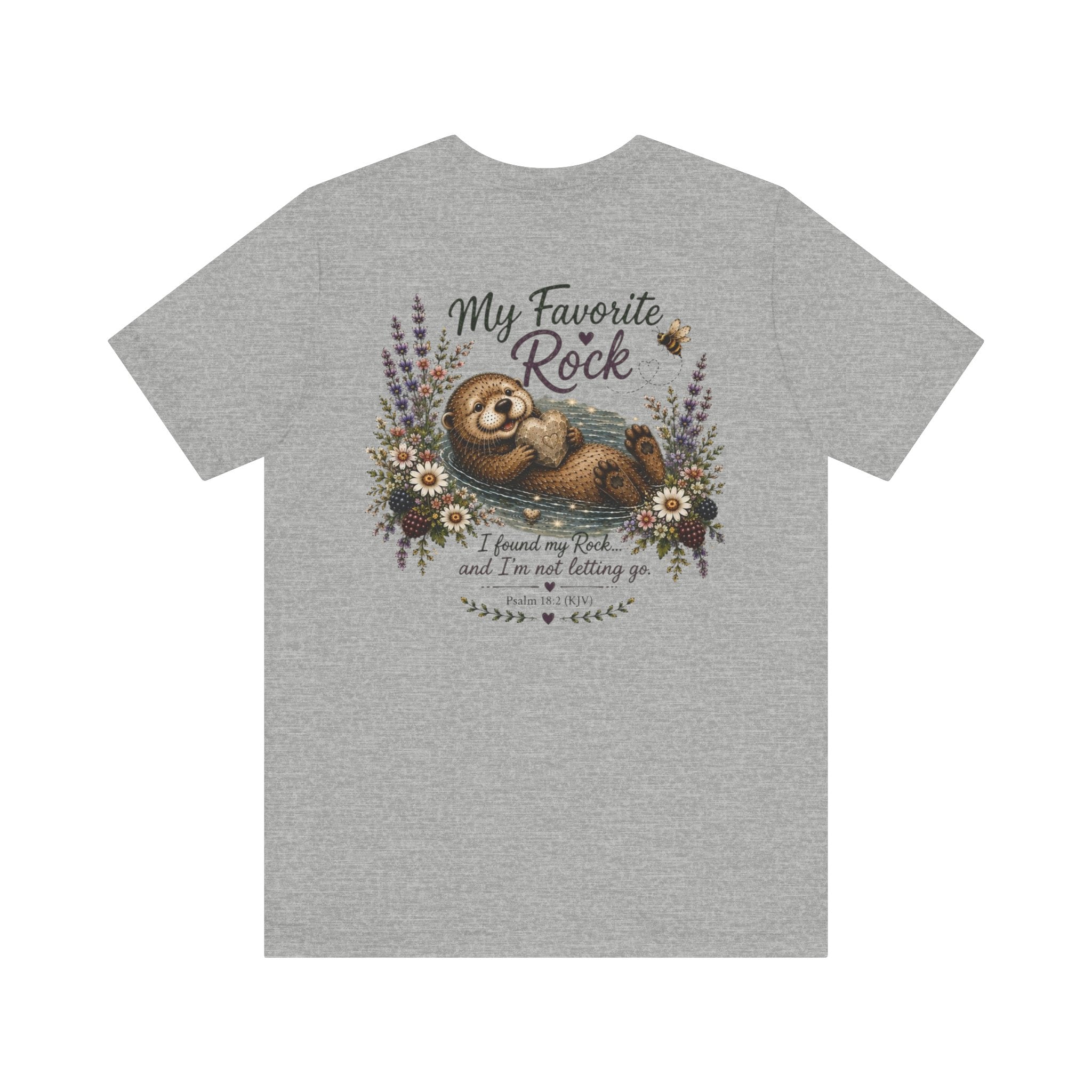My Favorite Rock Otter Faith Shirt – Psalm 18:2 KJV