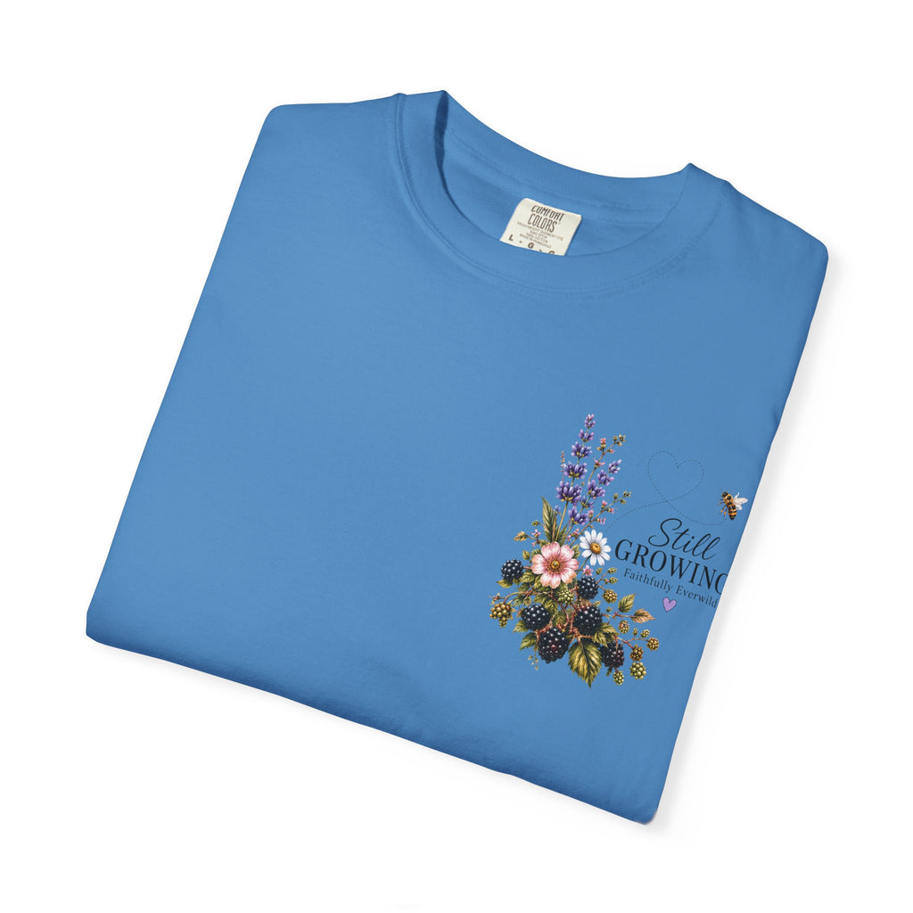 Still Growing Wheelbarrow Floral T-shirt | Faith Philippians Scripture