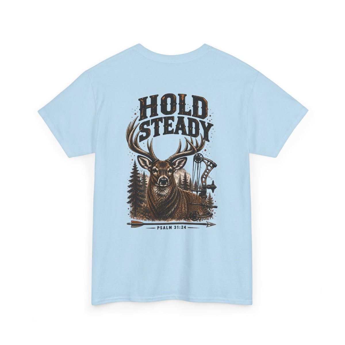 Hold Steady Bow Hunting Tee | Psalm 31:24
